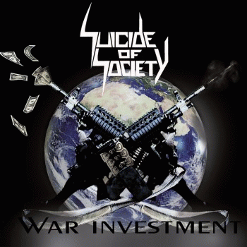 Suicide Of Society : War Investment